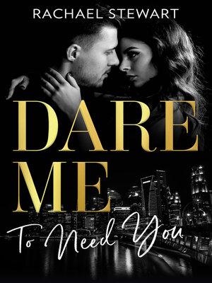 cover image of Dare Me to Need You